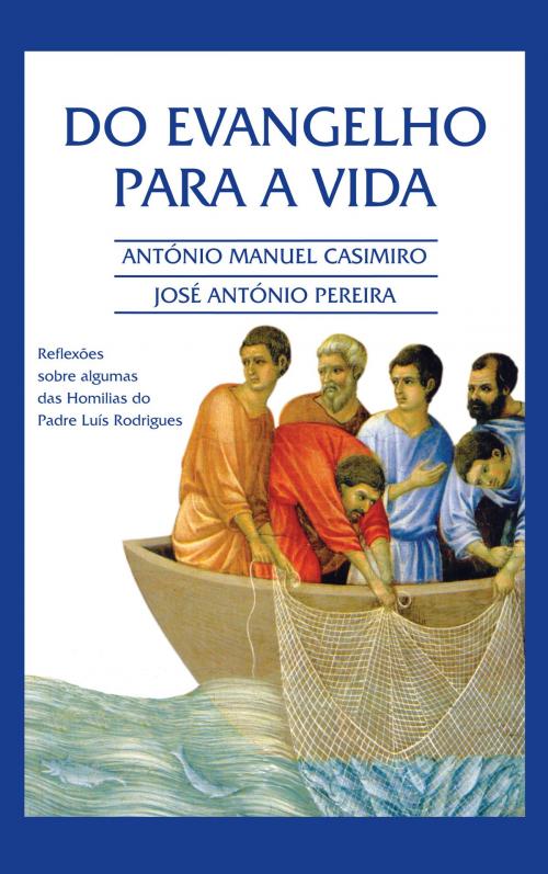 Cover of the book Do EVANGELHO para a VIDA by António Manuel Esteves dos Santos Casimiro, José António Araújo Pereira, IECHUA