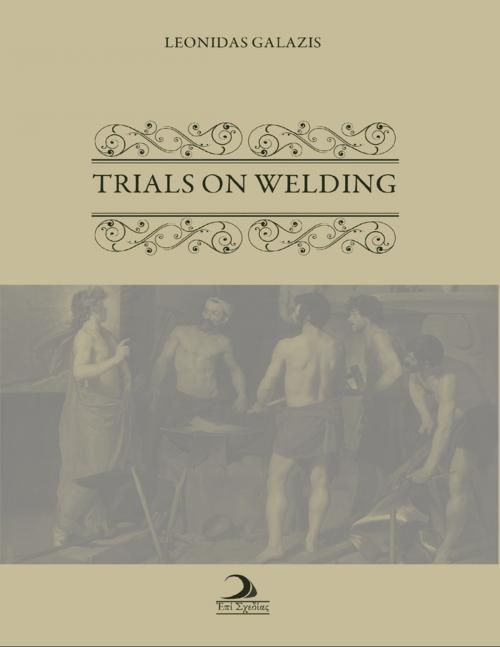 Cover of the book Trials On Welding by Leonidas Galazis, Epi Sxedias
