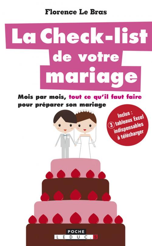 Cover of the book La Check-list de votre mariage by Florence le Bras, Éditions Leduc.s