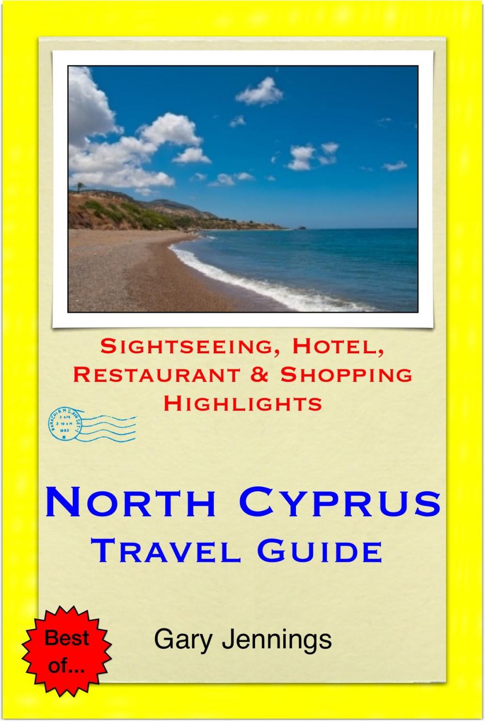 Big bigCover of North Cyprus Travel Guide - Sightseeing, Hotel, Restaurant & Shopping Highlights (Illustrated)