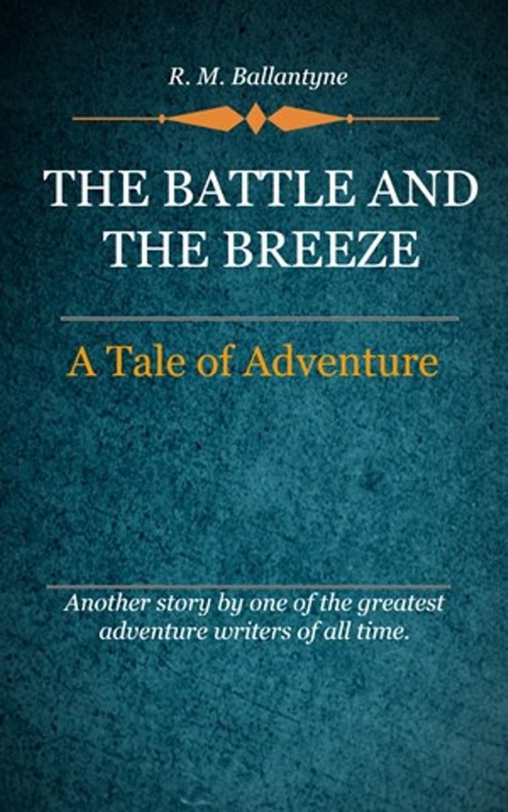 Big bigCover of The Battle and the Breeze