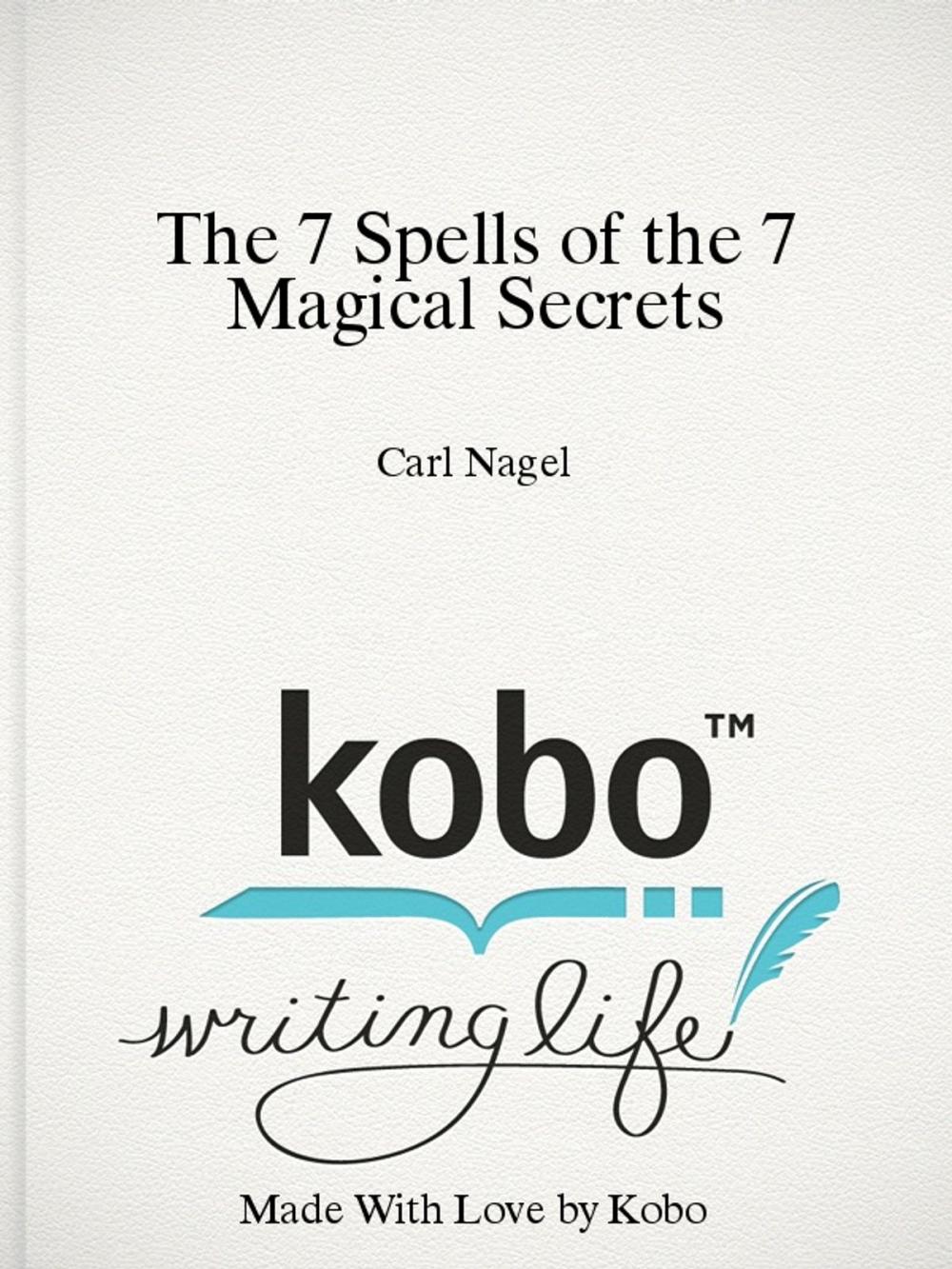 Big bigCover of The 7 Spells of the 7 Magical Secrets