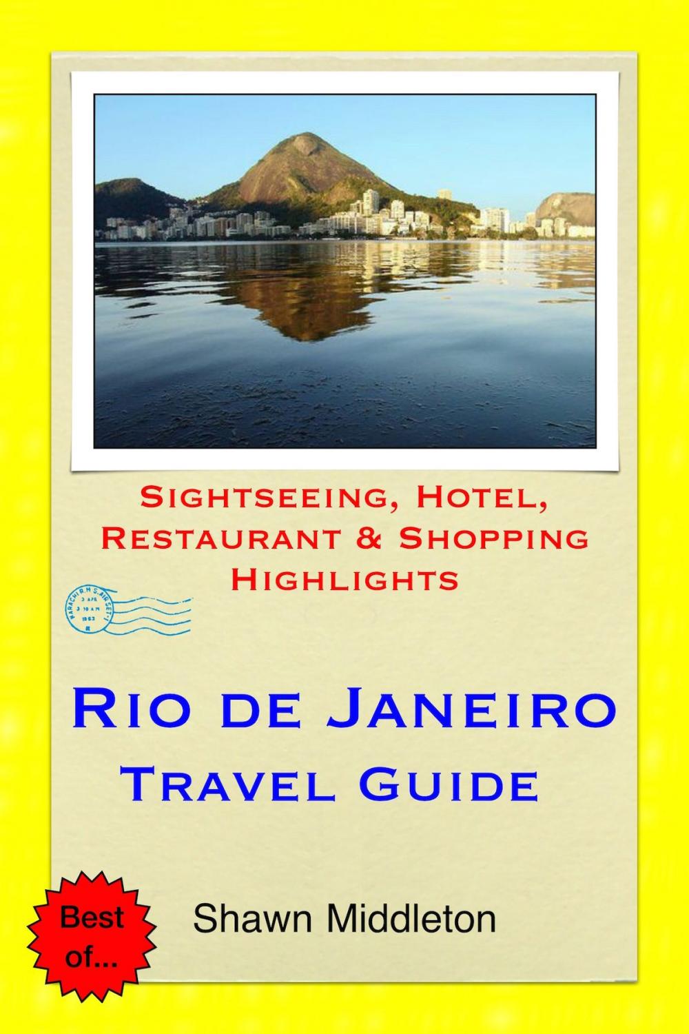 Big bigCover of Rio de Janeiro, Brazil Travel Guide - Sightseeing, Hotel, Restaurant & Shopping Highlights (Illustrated)