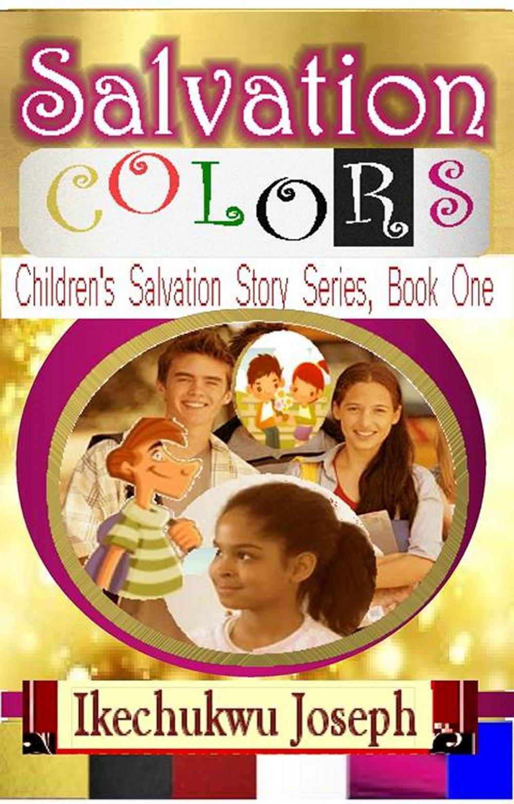 Big bigCover of Salvation Colors: Children's Salvation Story Series