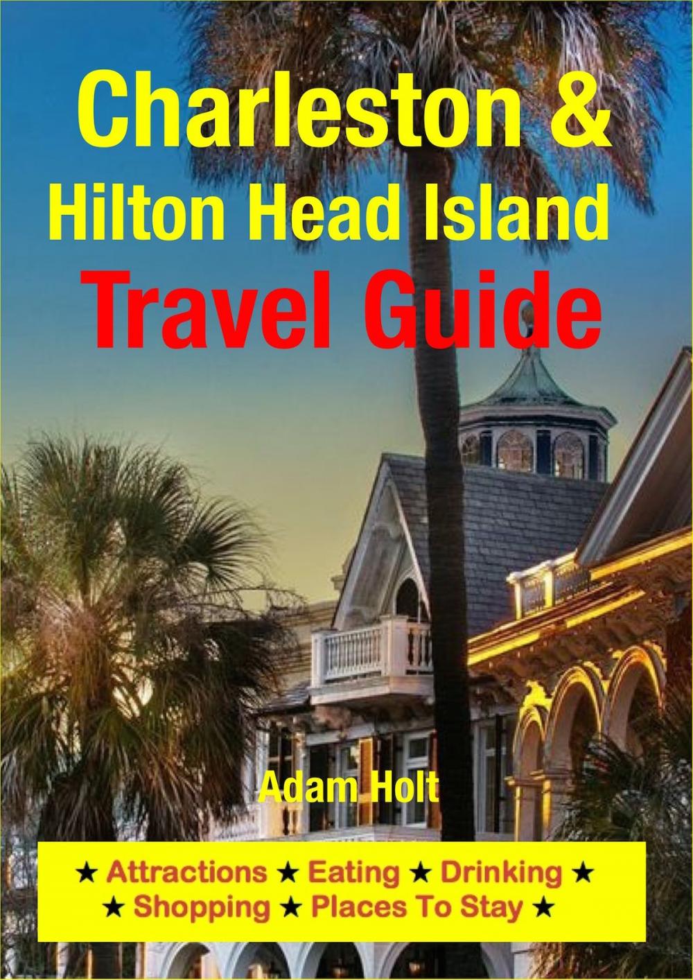Big bigCover of Charleston & Hilton Head Island Travel Guide
