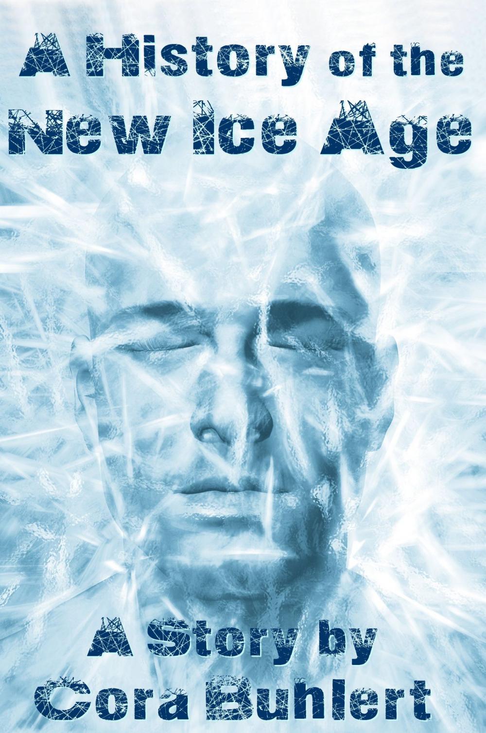 Big bigCover of A History of the New Ice Age