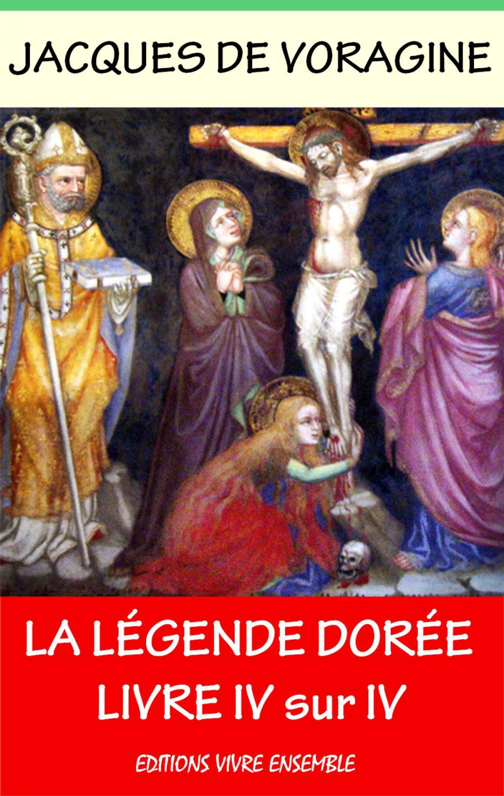 Big bigCover of La Légende Dorée - Tome III sur IV