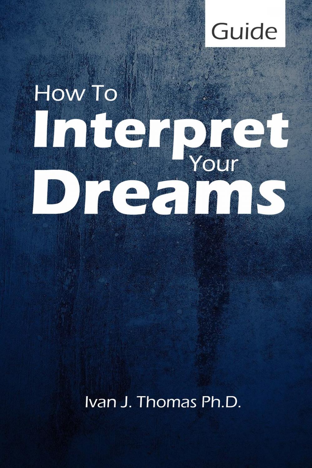 Big bigCover of How to Interpret Your Dreams
