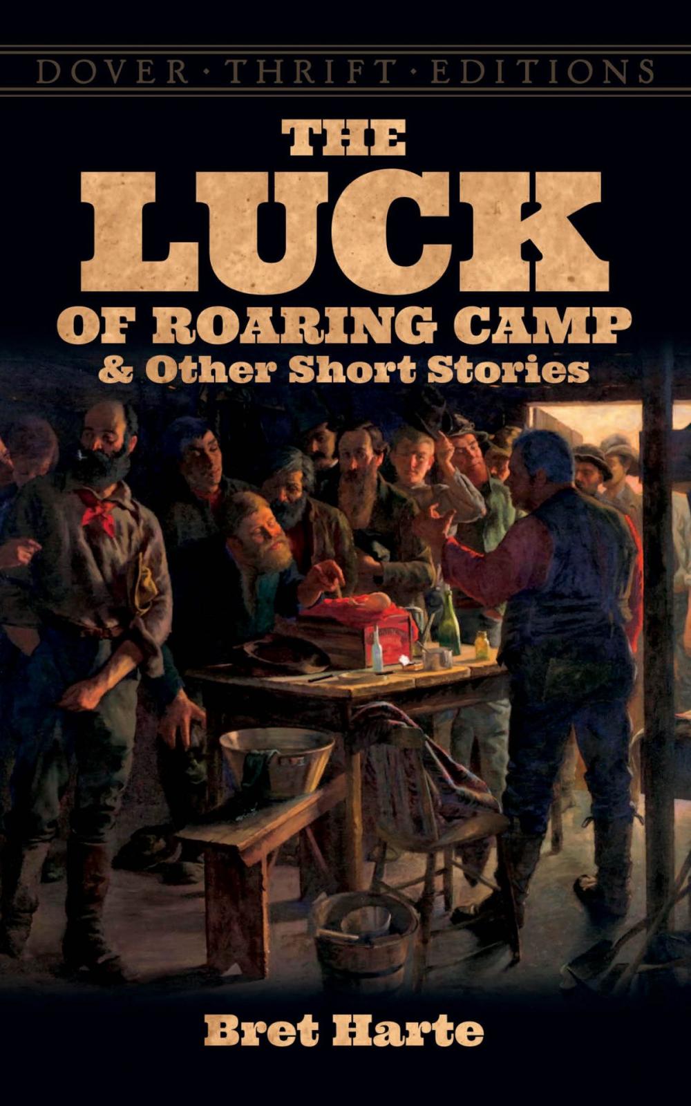 Big bigCover of The Luck of Roaring Camp and Other Short Stories