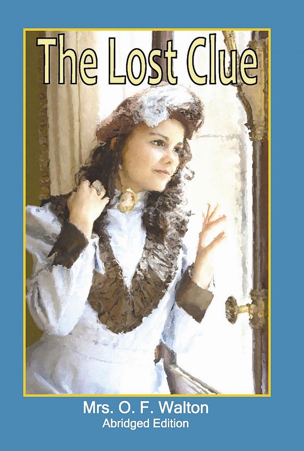 Big bigCover of The Lost Clue: Abridged Edition