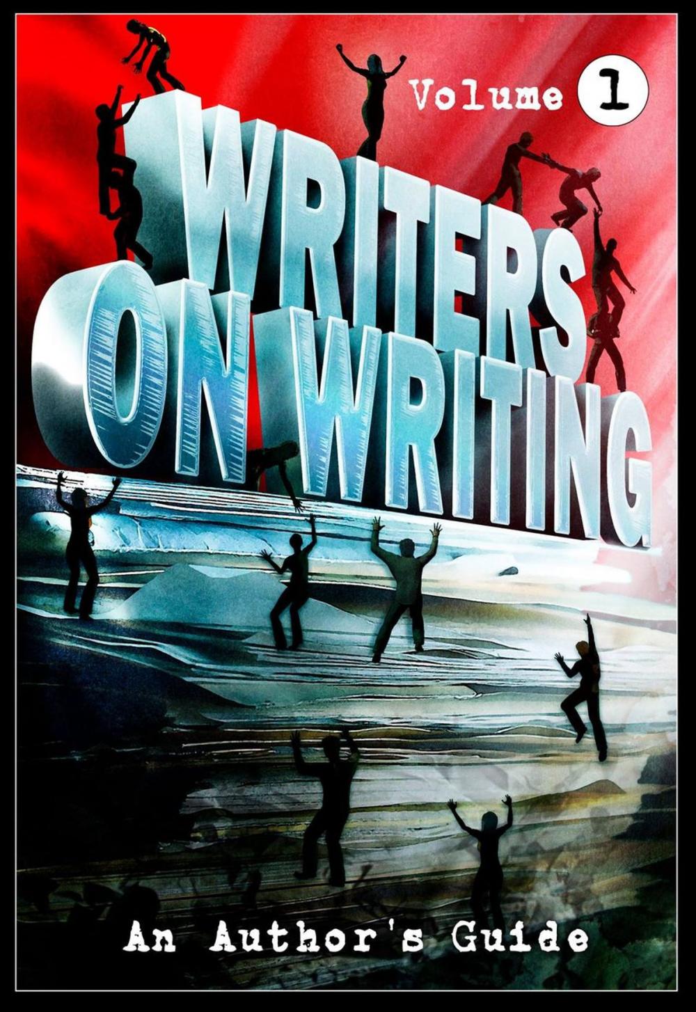Big bigCover of Writers on Writing: Volume 1