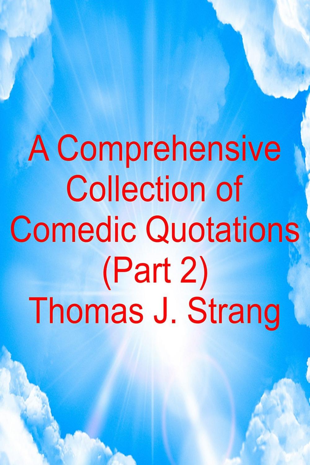 Big bigCover of A Comprehensive Collection of Comedic Quotations (Part 2)