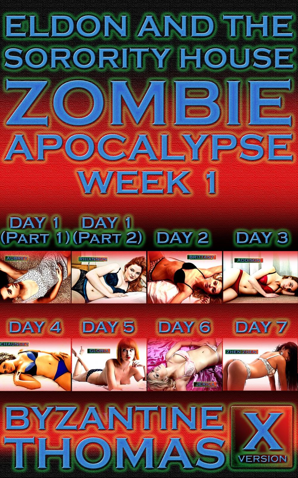 Big bigCover of Eldon And The Sorority House Zombie Apocalypse: Week 1 (X-Rated Version)