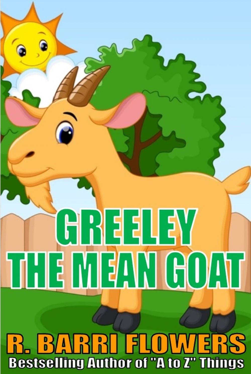Big bigCover of Greeley the Mean Goat (A Children’s Picture Book)