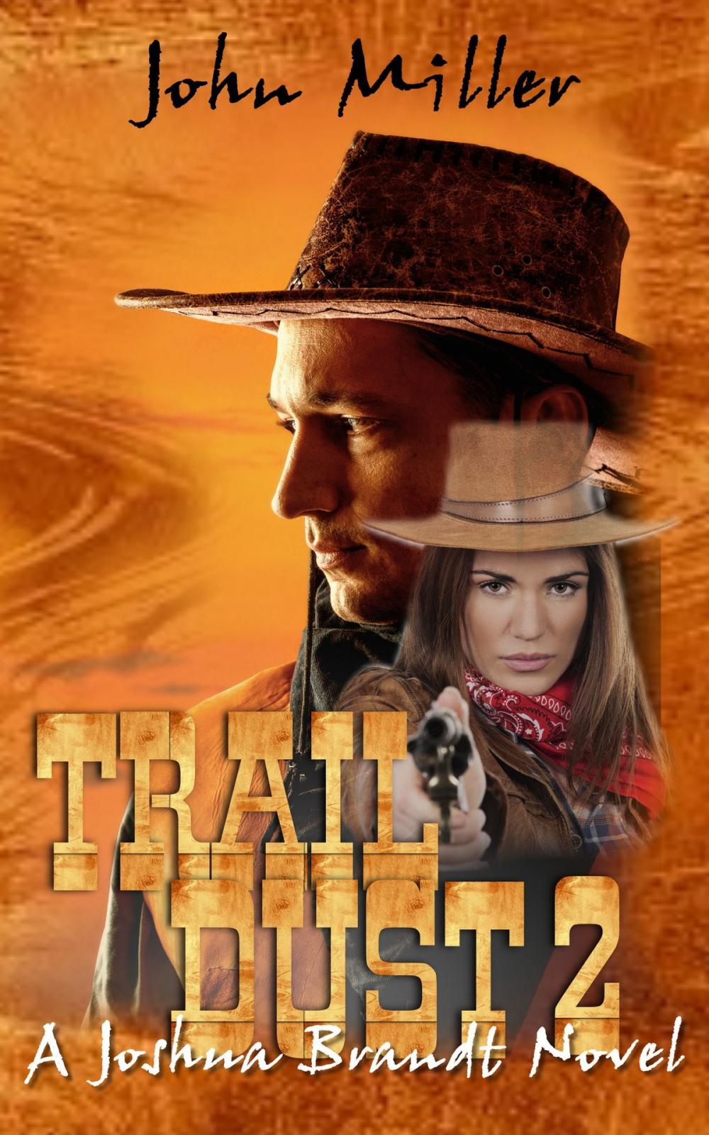 Big bigCover of "Trail Dust 2" {A Joshua Brandt novel}
