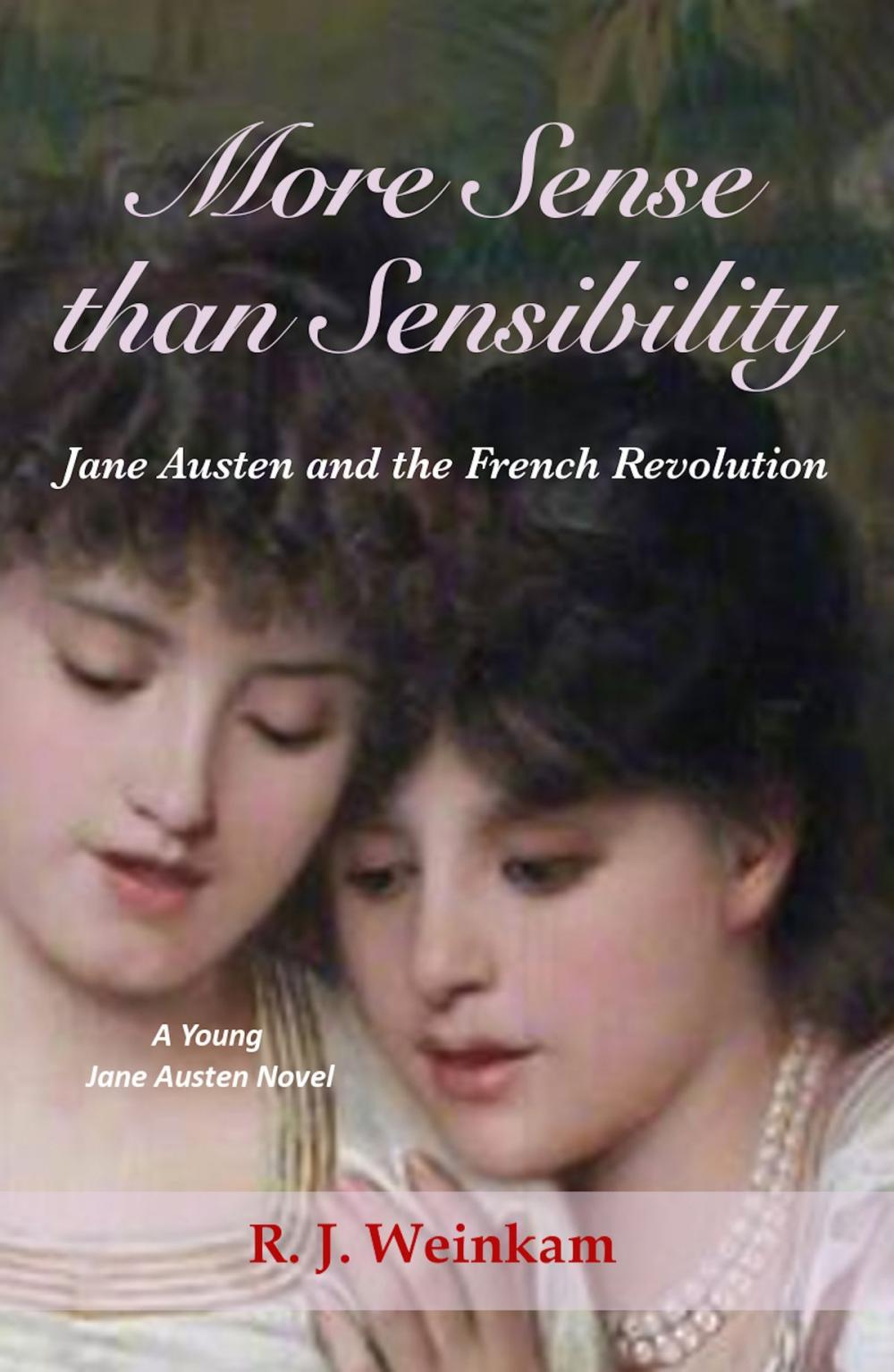 Big bigCover of More Sense than Sensibility: Shades of the French Revolution