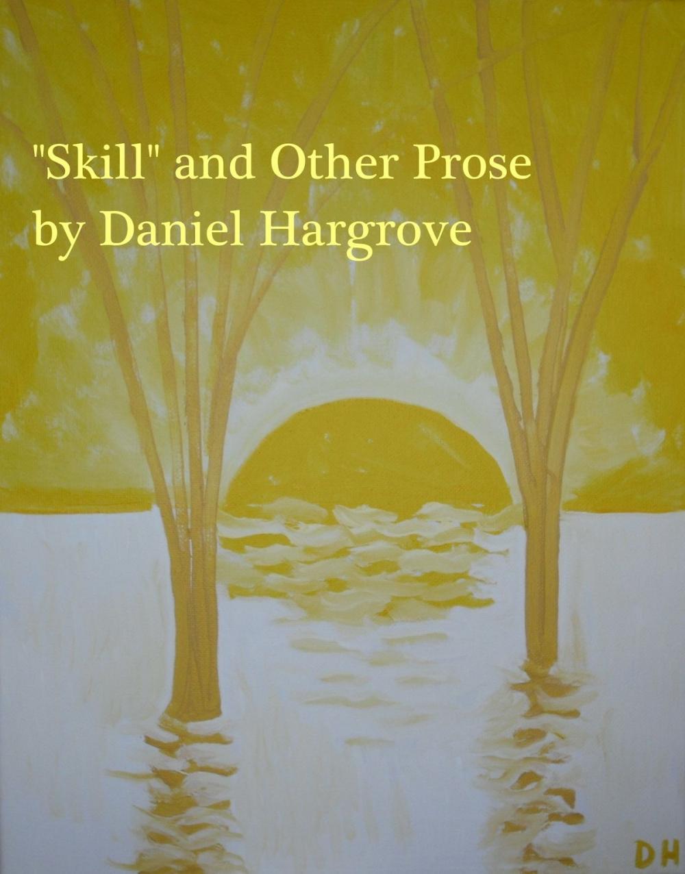 Big bigCover of "Skill" and Other Prose