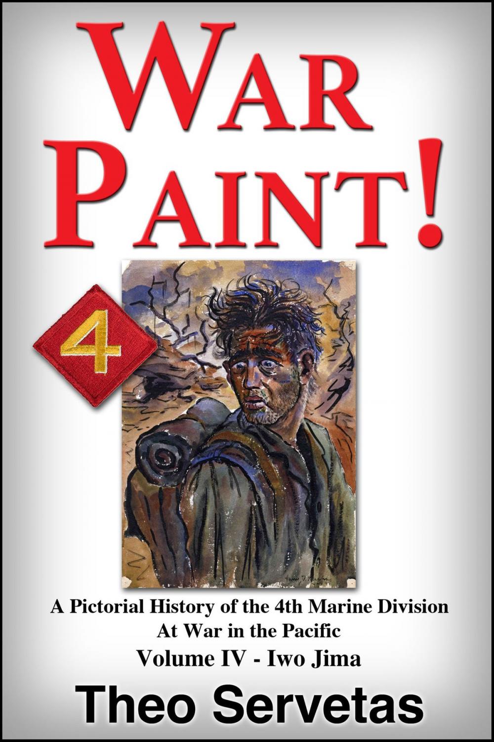 Big bigCover of War Paint ! A Pictorial History of the 4th Marine Division at War in the Pacific. Volume IV: Iwo Jima
