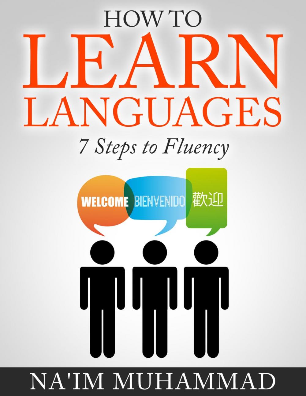 Big bigCover of How to Learn Languages: 7 Steps to Fluency