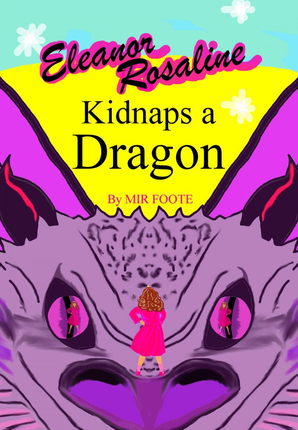Big bigCover of Eleanor Rosaline Kidnaps a Dragon