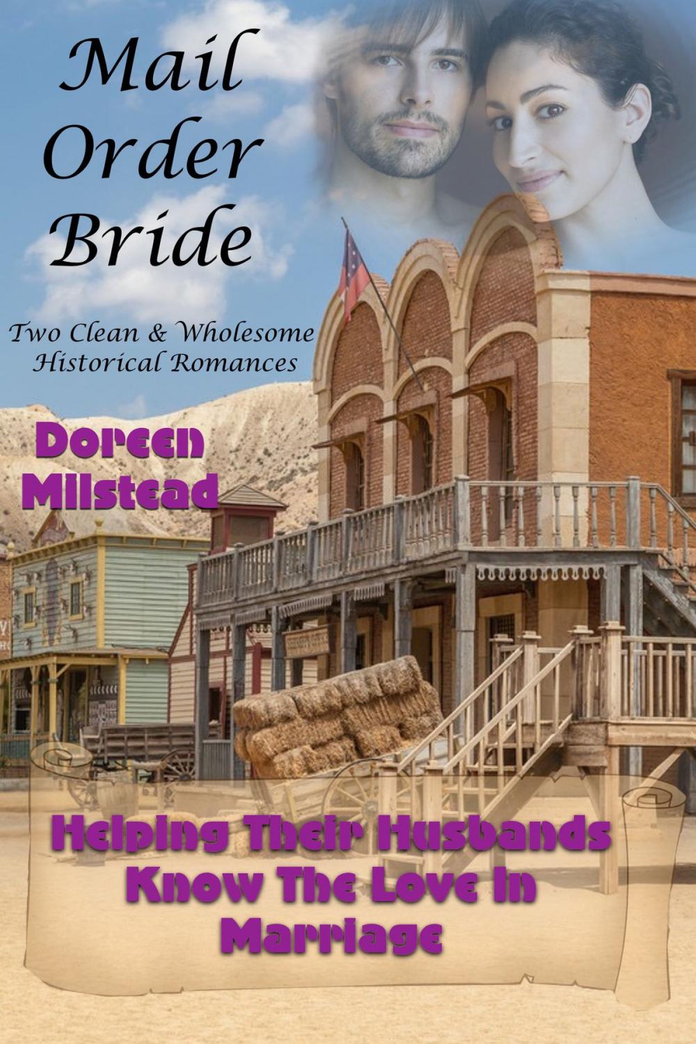 Big bigCover of Helping Their Husbands Know The Love In Marriage (Two Clean & Wholesome Historical Romances)