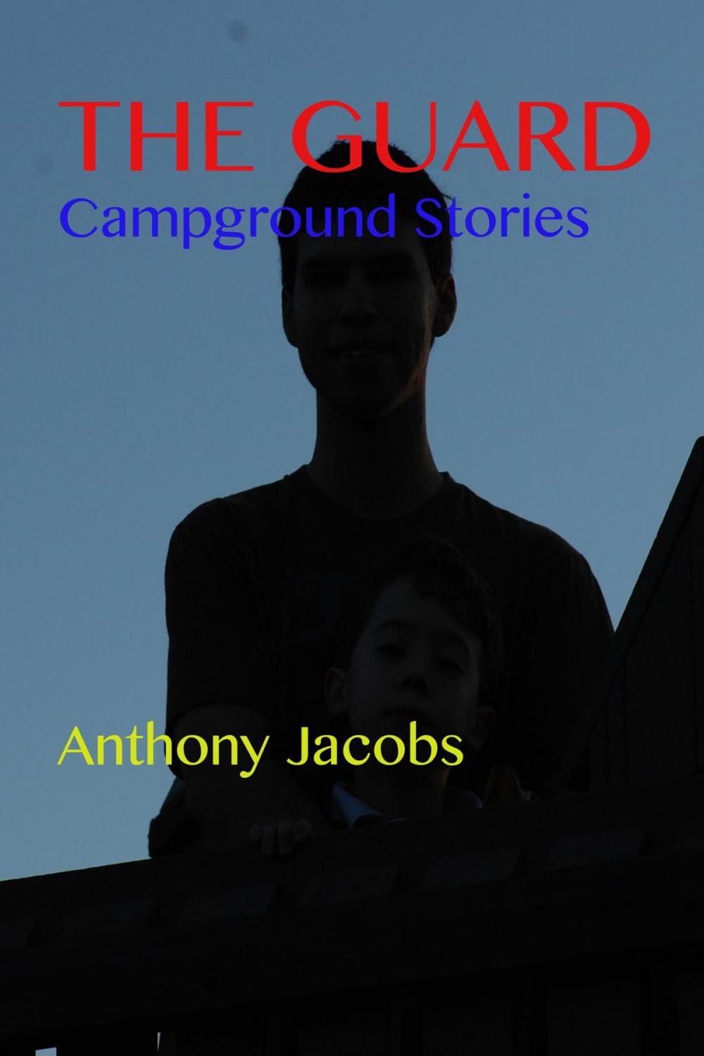 Big bigCover of The Guard: Campground Stories