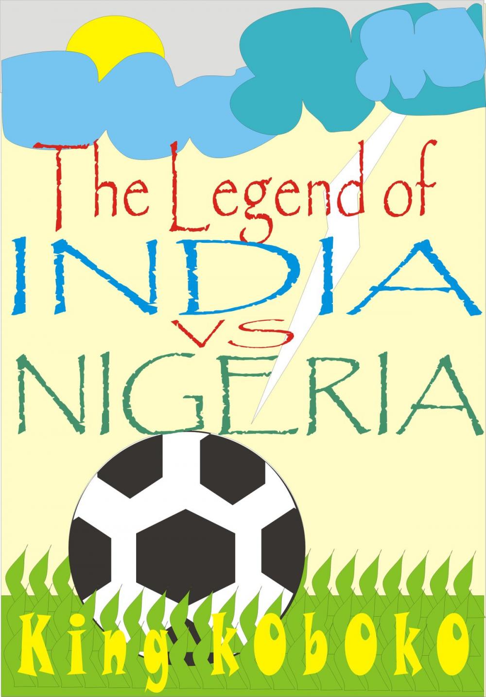 Big bigCover of The Legend of India Vs Nigeria