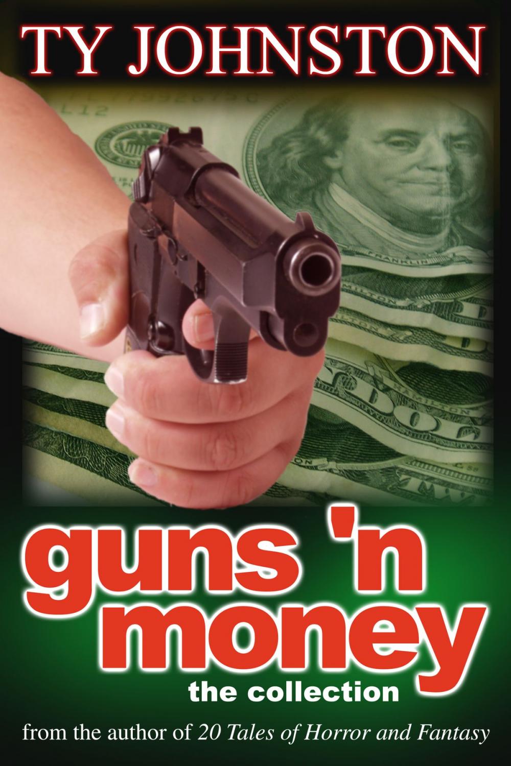 Big bigCover of Guns 'n Money: The Collection
