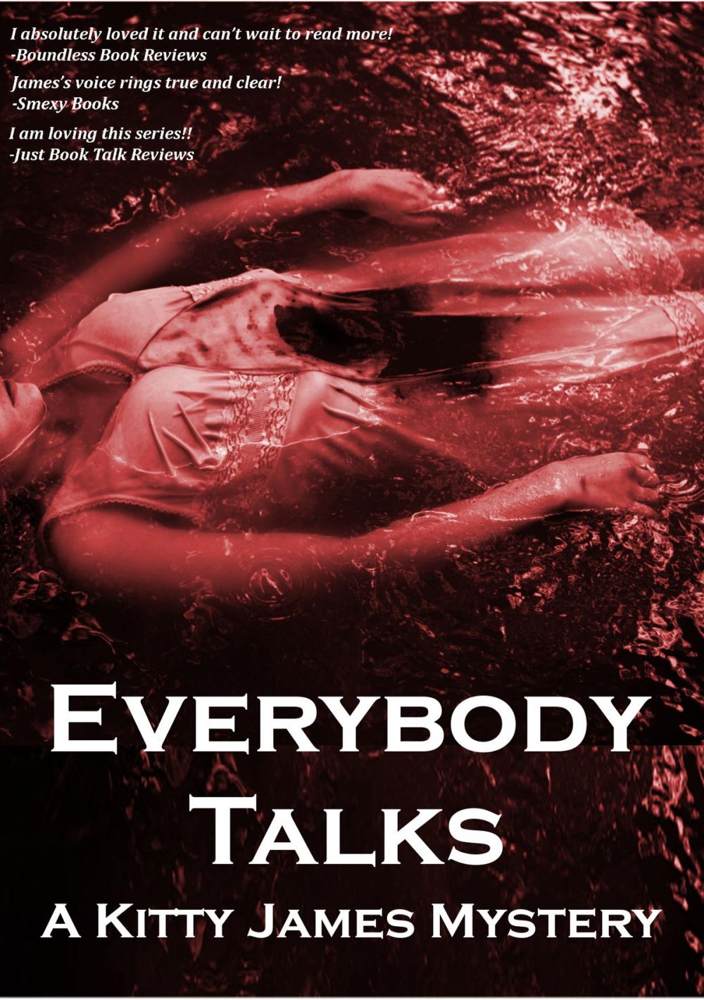 Big bigCover of Everybody Talks-A Kitty James Mystery