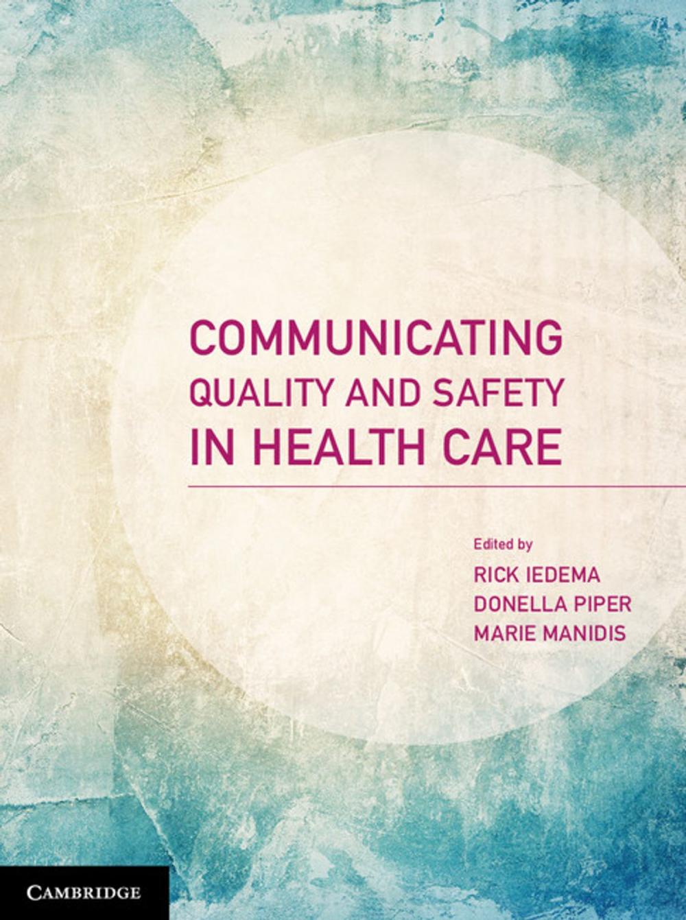 Big bigCover of Communicating Quality and Safety in Health Care