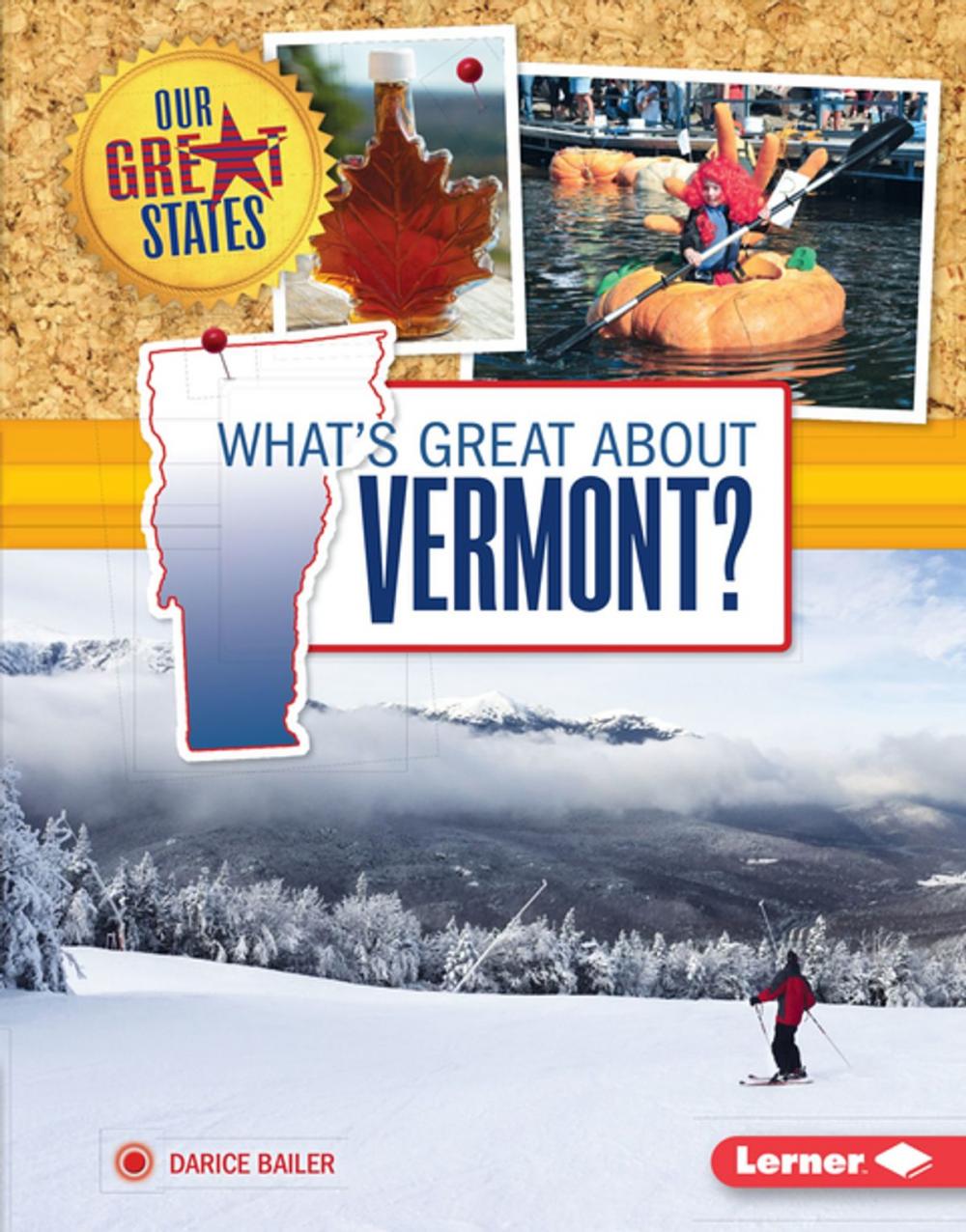 Big bigCover of What's Great about Vermont?
