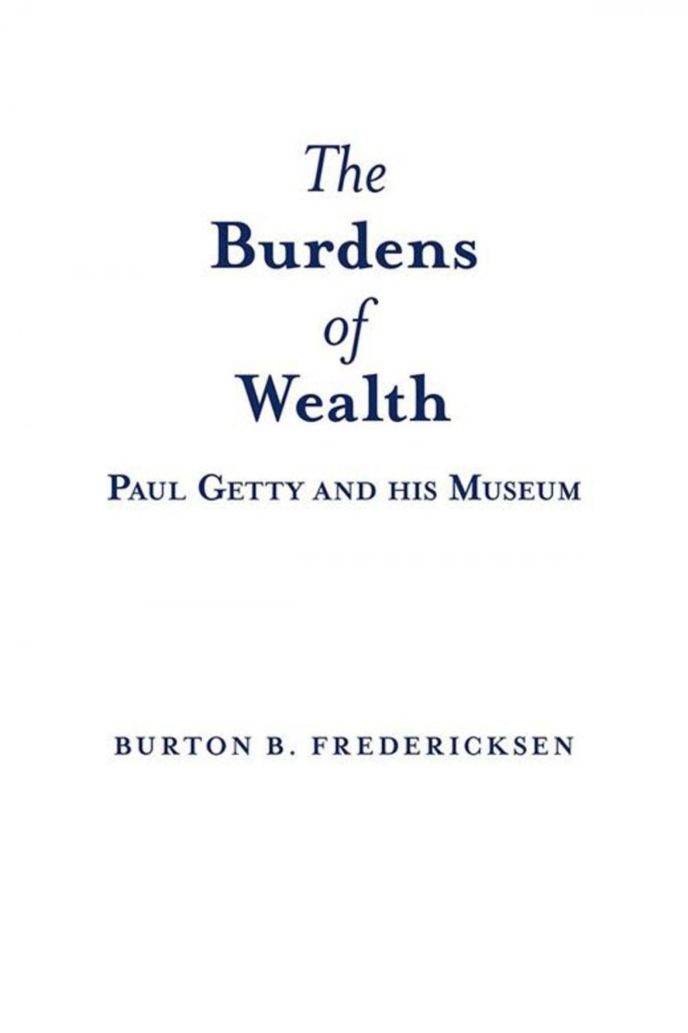 Big bigCover of The Burdens of Wealth