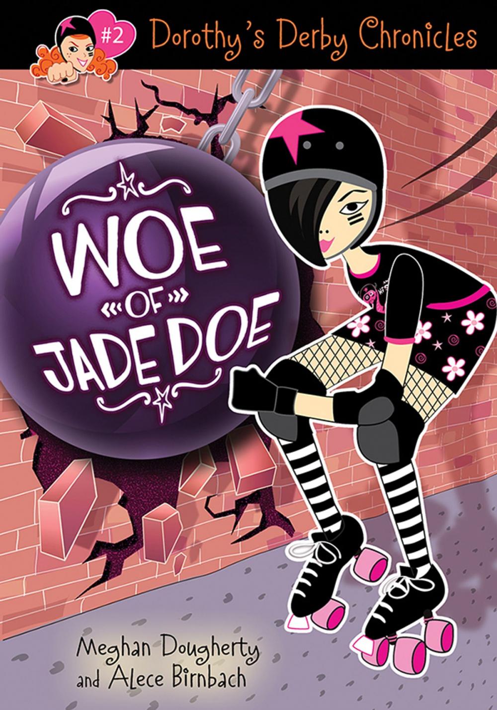 Big bigCover of Dorothy's Derby Chronicles: Woe of Jade Doe