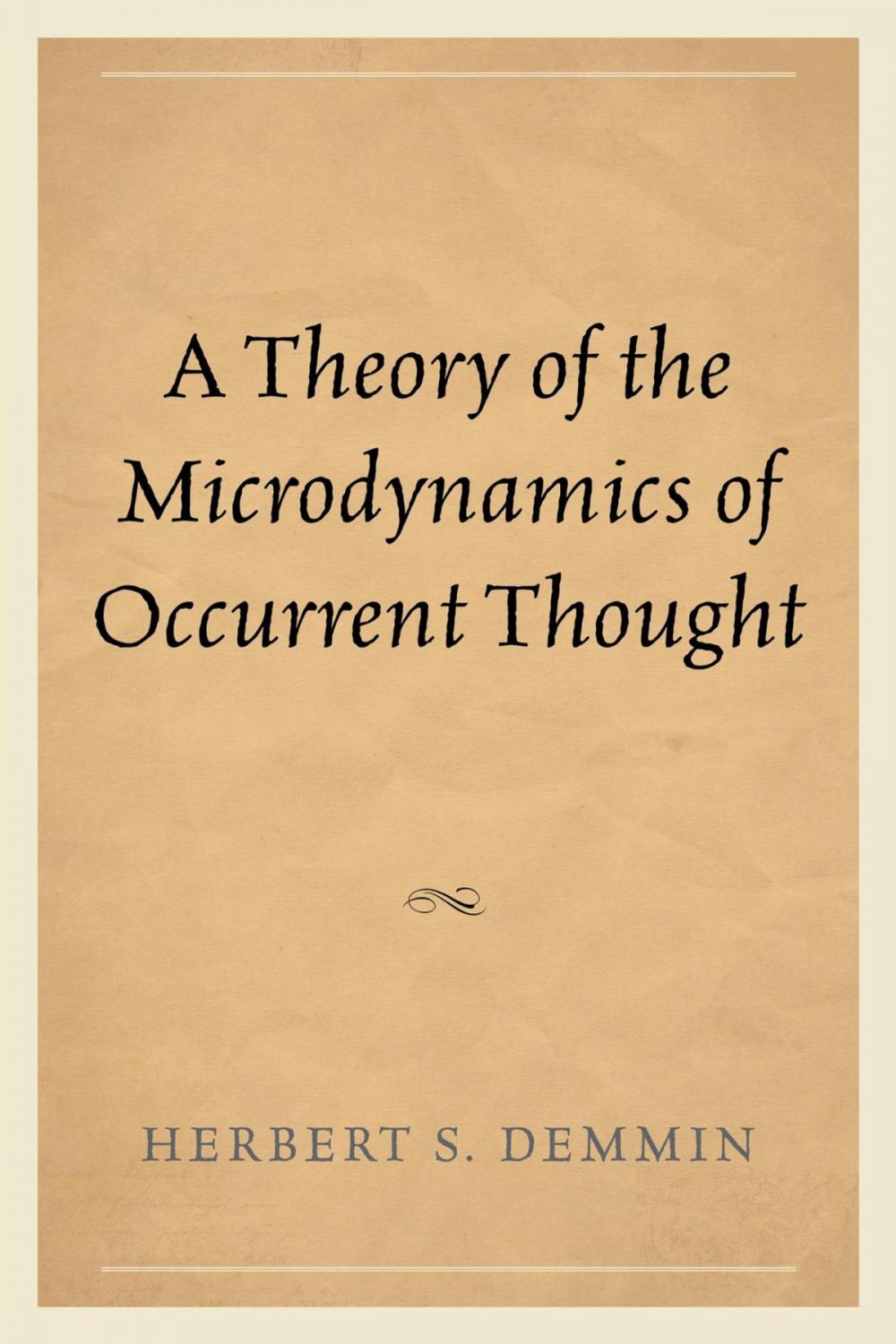 Big bigCover of A Theory of the Microdynamics of Occurrent Thought