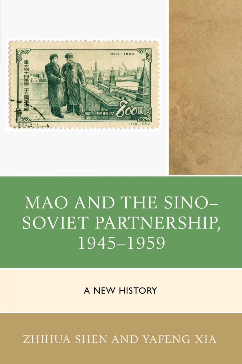 Big bigCover of Mao and the Sino–Soviet Partnership, 1945–1959