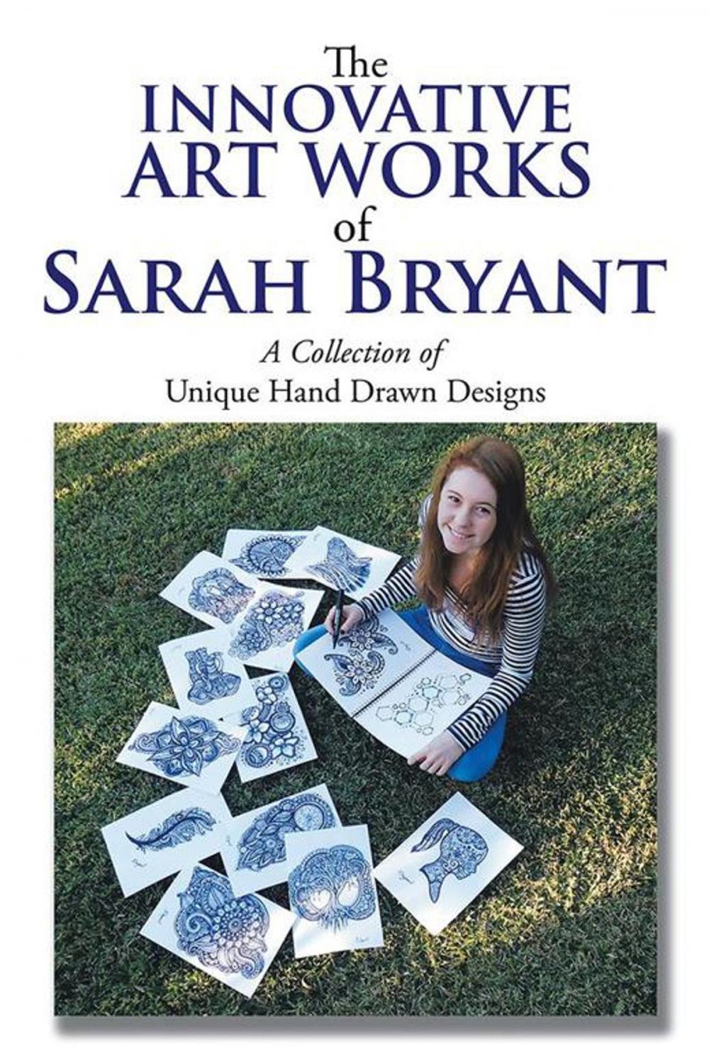 Big bigCover of The Innovative Art Works of Sarah Bryant