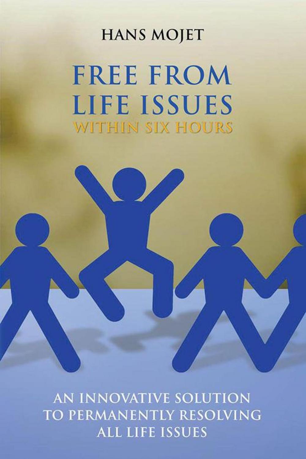 Big bigCover of Free from Life Issues Within Six Hours