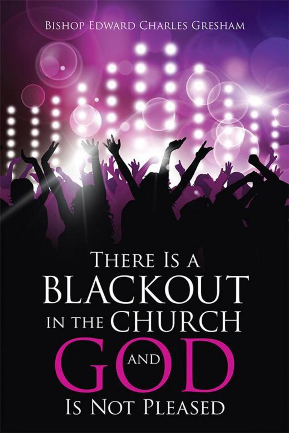Big bigCover of There Is a Blackout in the Church and God Is Not Pleased