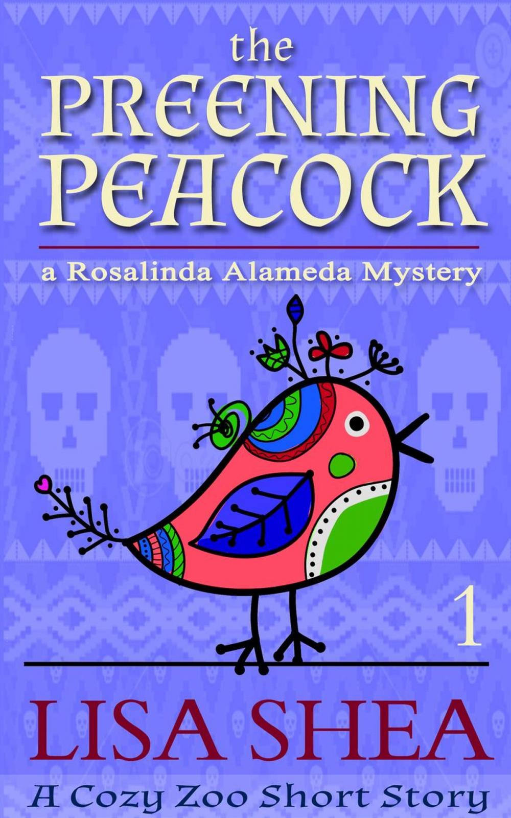 Big bigCover of The Preening Peacock - A Rosalinda Alameda Mystery