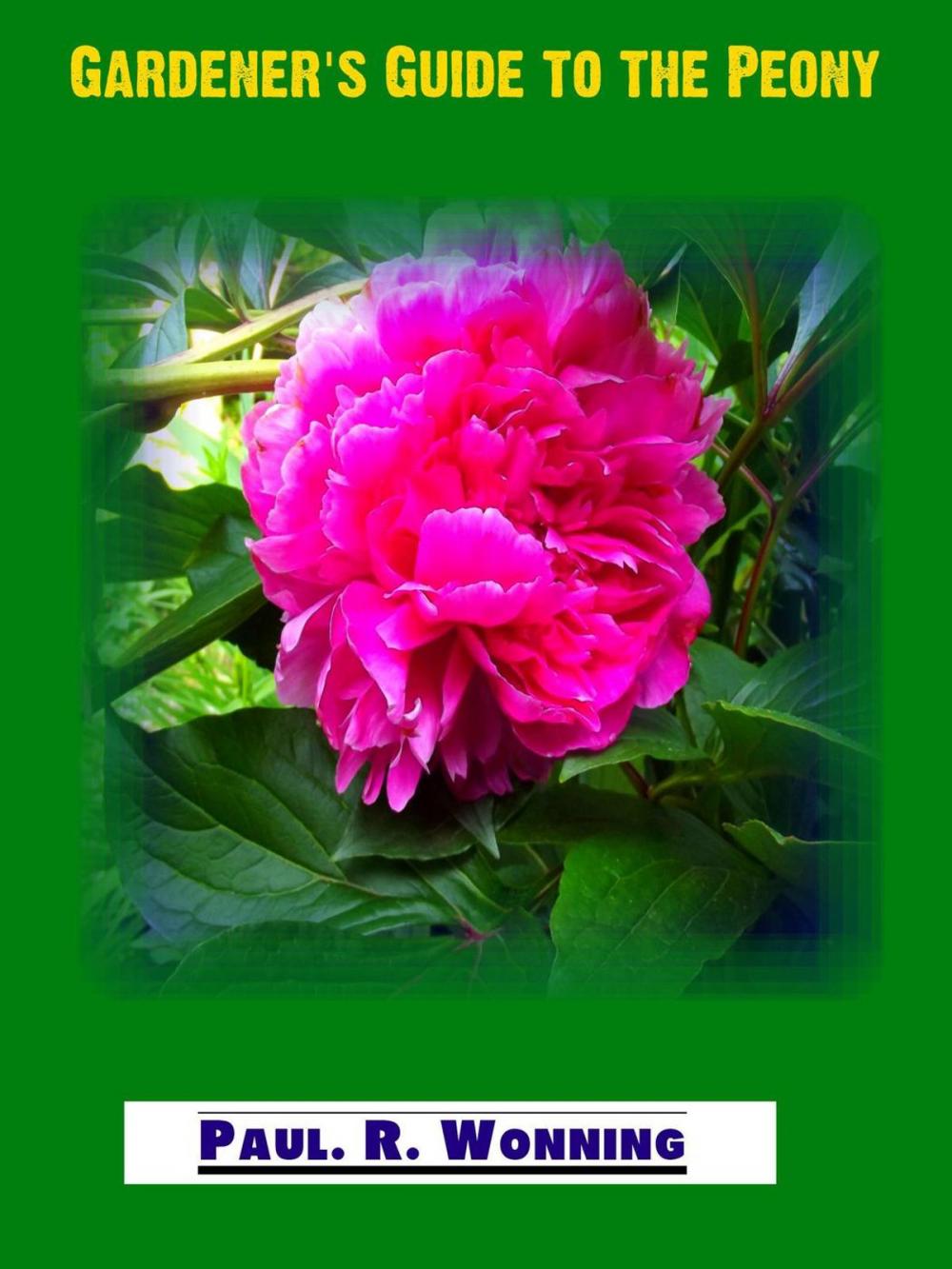 Big bigCover of Gardener’s Guide To The Peony