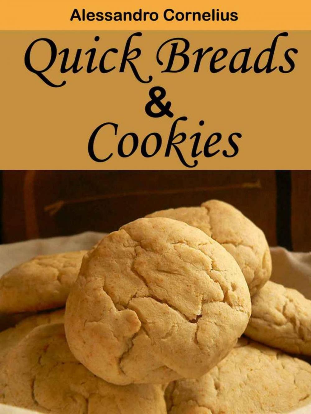 Big bigCover of Quick breads and Cookies