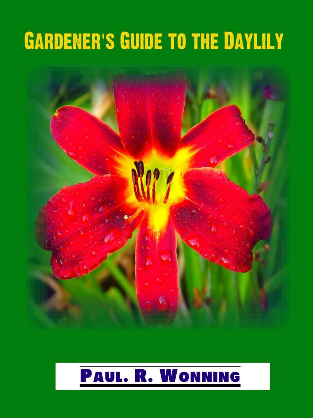 Big bigCover of Gardener’s Guide to the Daylily
