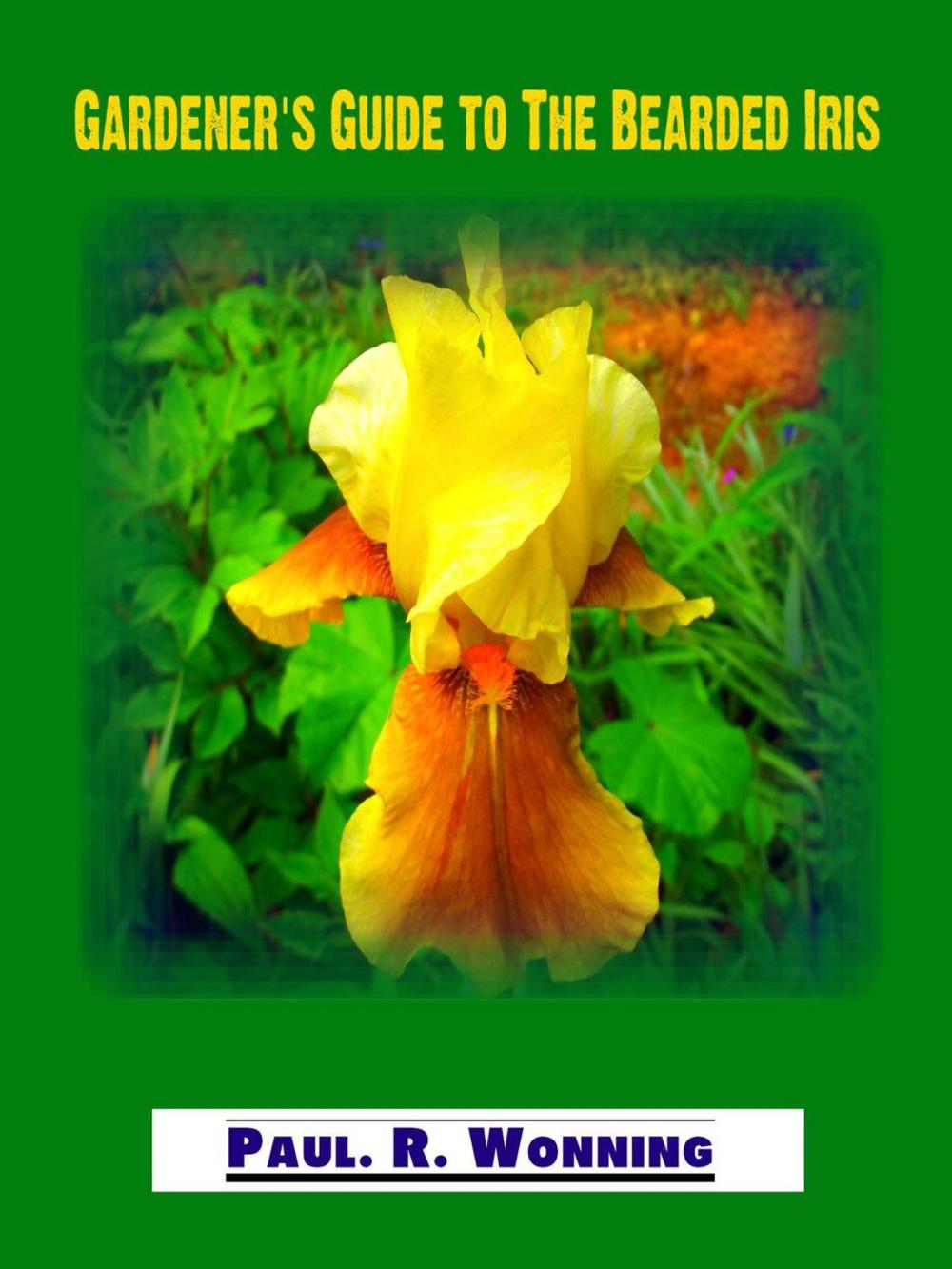 Big bigCover of Gardener's Guide to The Bearded Iris
