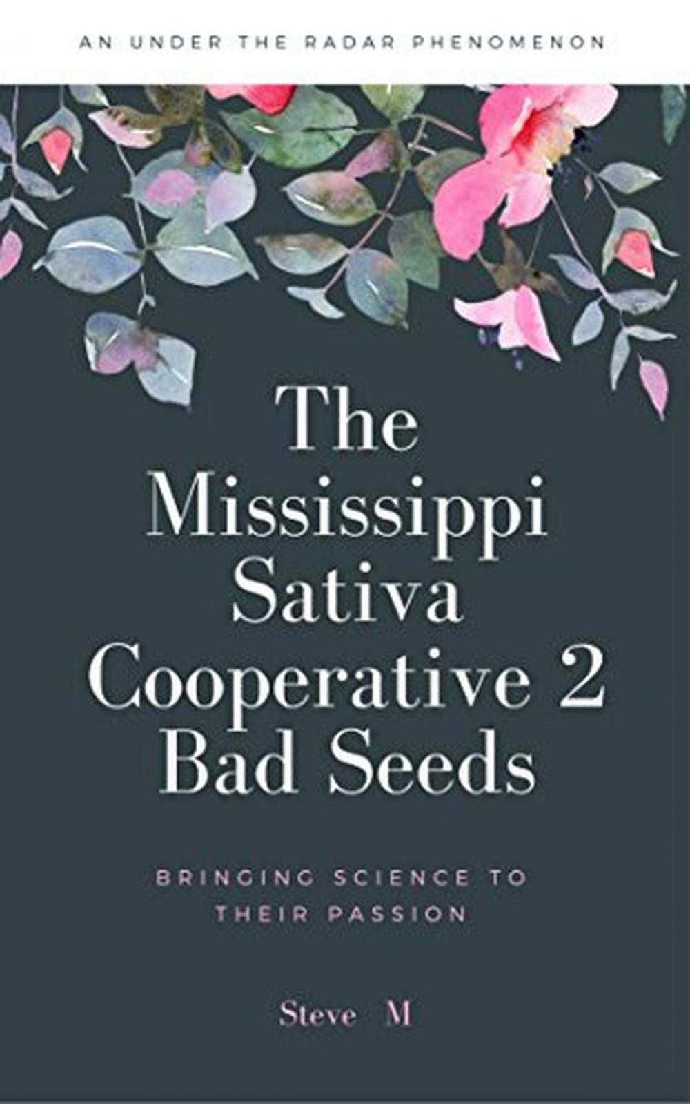 Big bigCover of The Mississippi Sativa Cooperative 2: Bad Seeds