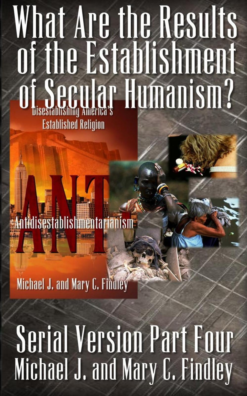Big bigCover of What Are the Results of the Establishment of Secular Humanism?