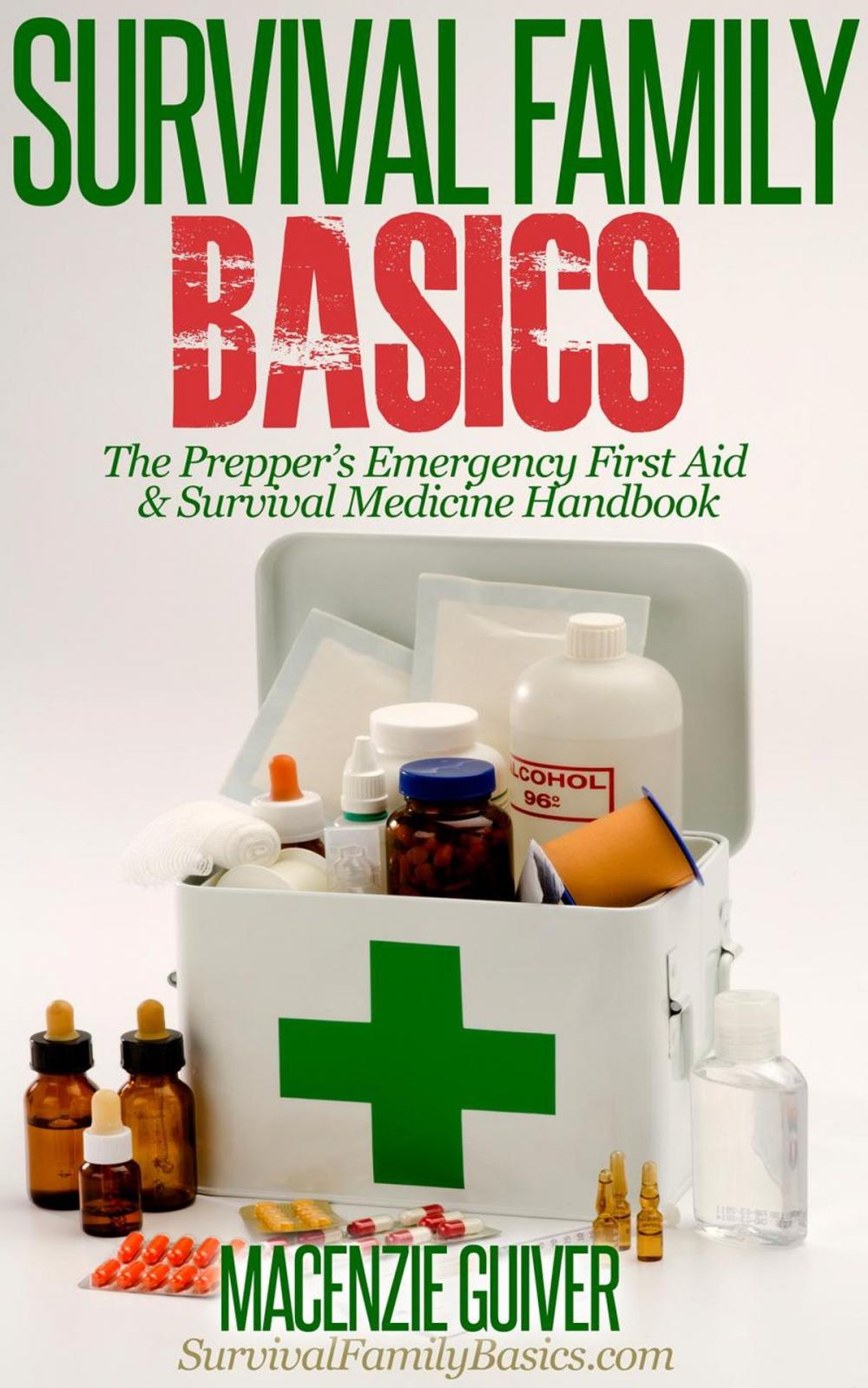 Big bigCover of The Prepper’s Emergency First Aid & Survival Medicine Handbook