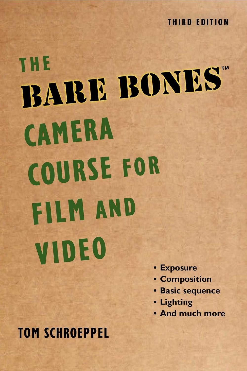 Big bigCover of The Bare Bones Camera Course for Film and Video
