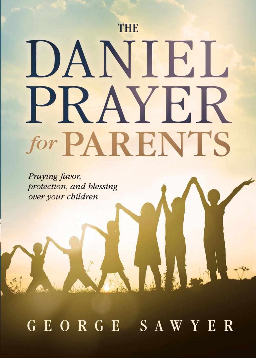 Big bigCover of The Daniel Prayer for Parents