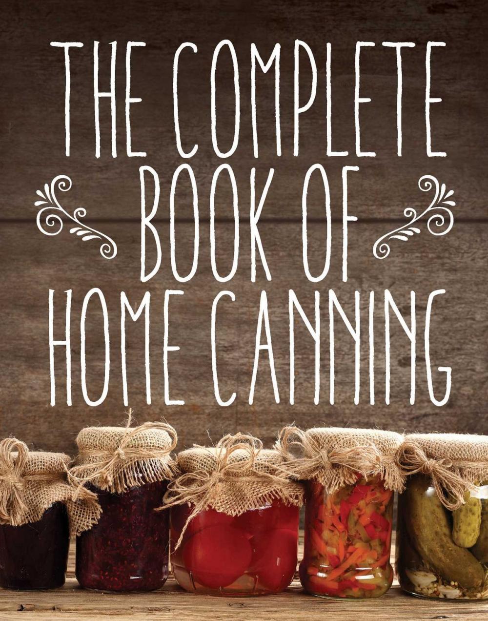 Big bigCover of The Complete Book of Home Canning