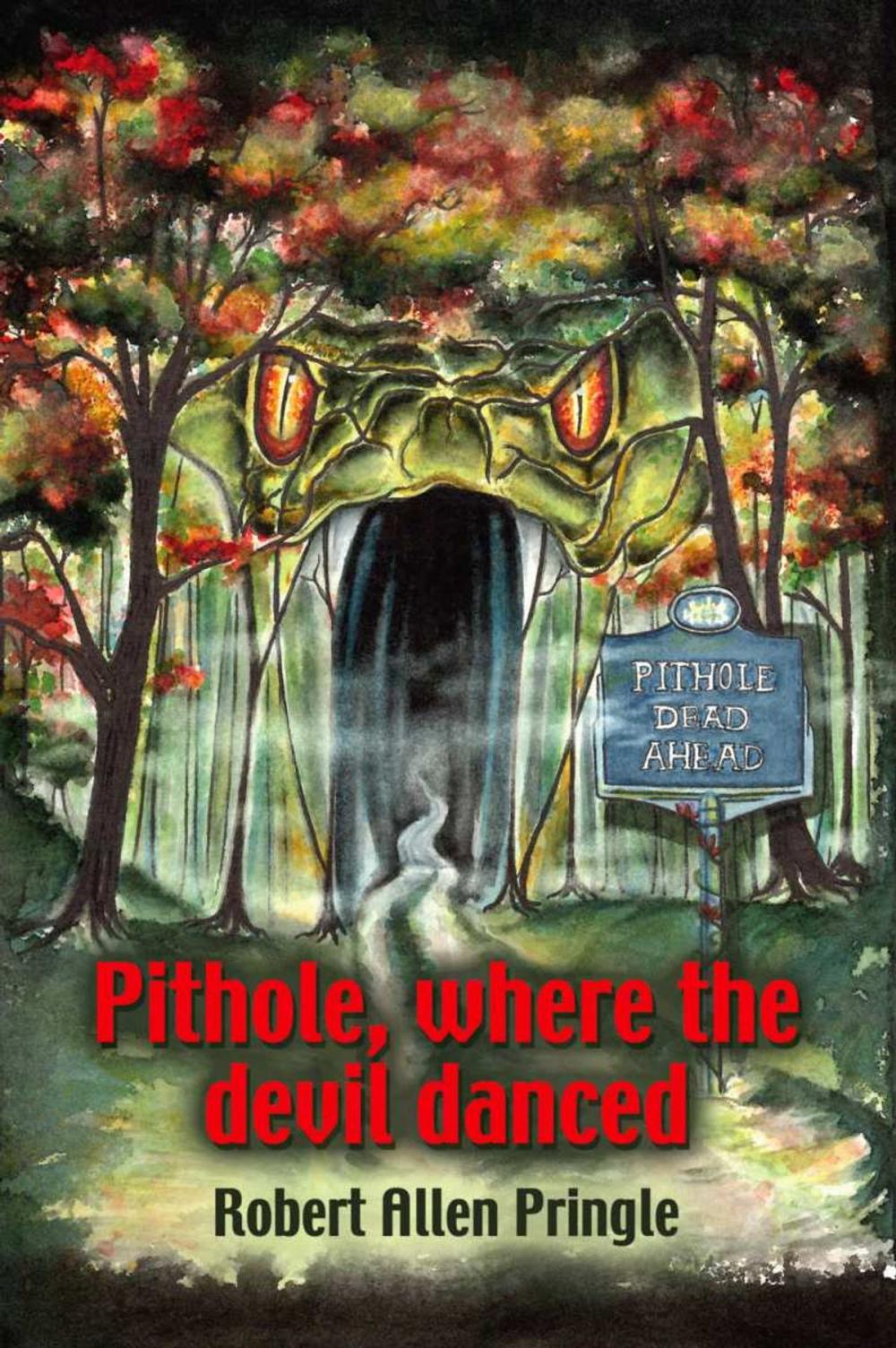Big bigCover of PITHOLE: Where the Devil Danced